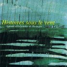 Alain Le Goff, Histoires sous le vent